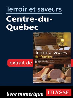 cover image of Terroir et saveurs--Centre-du-Québec